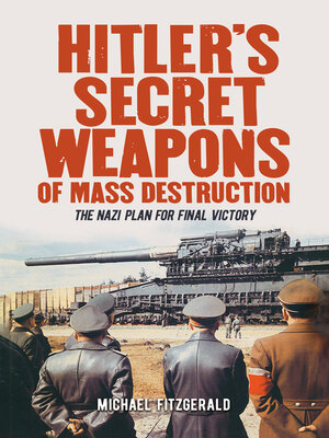 cover image of Hitler's Secret Weapons of Mass Destruction